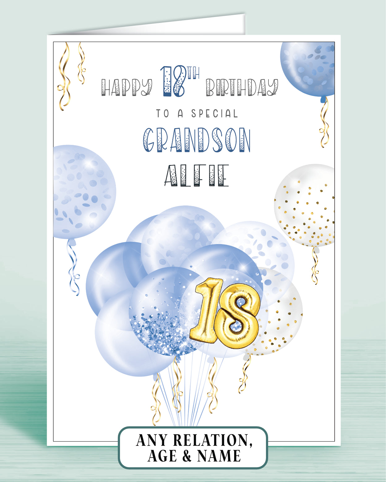 Grandson 18th Birthday Card, Blue White & Gold effect Balloons & Streamers make this the perfect card for anyone of any age! Son, Godson, Nephew, Brother and beyond | Oliver Rose Designs