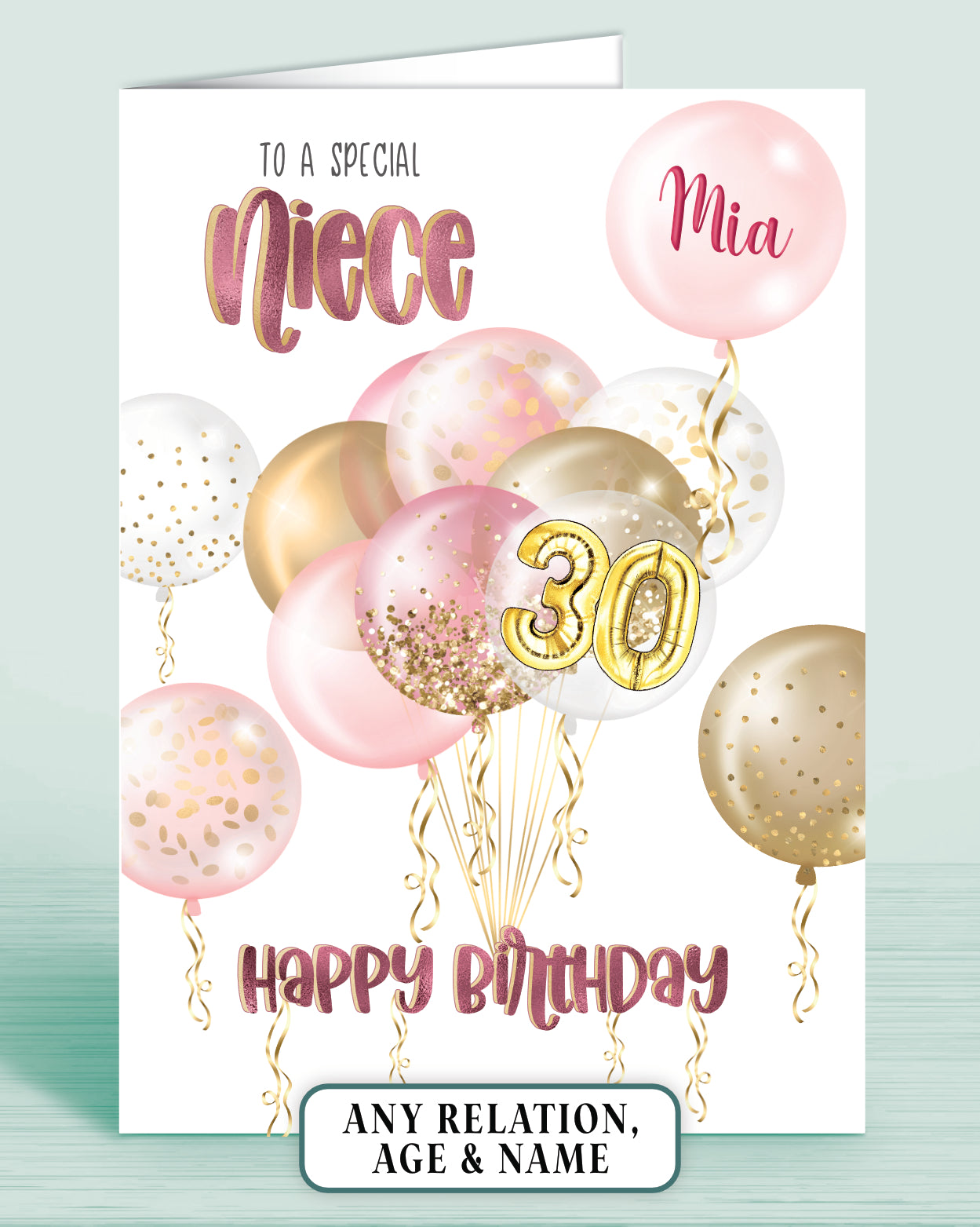 Pink & Gold effect balloons 30th birthday card, to a special Niece, SKU: BDAYPINKA5 | Oliver Rose Designs