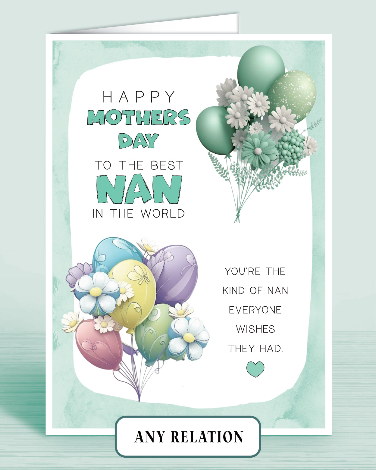 Pretty Mothers Day Card for Nan, Mum, Grandma, Happy Mothers Day to the best Nan in the world. You're the kind of Nan everyone wishes they had. A5 8x6 inches | Oliver Rose Designs