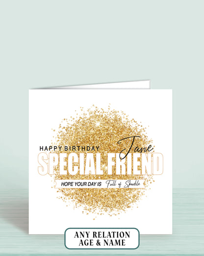 Special Friend Birthday Card, Personalised Friend Birthday Card, Customise Centre Wording, Gold Sparkle Effect Birthday Card | Oliver Rose Designs