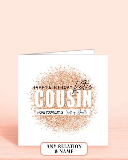 Cousin Birthday Card, Personalised Rose Gold Sparkle 'Effect' Birthday Card (5.75" Square) - Oliver Rose Designs