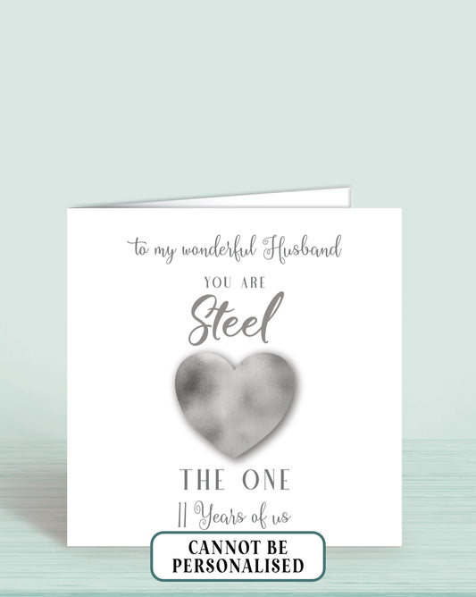 Steel Wedding Anniversary, 11th Wedding Anniversary Card, You Are Steel the one, 11 years of us (To my Wonderful Husband)