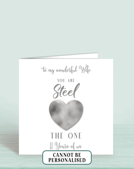 Steel Wedding Anniversary, 11th Wedding Anniversary Card, You Are Steel the one, 11 years of us (To my Wonderful Wife)