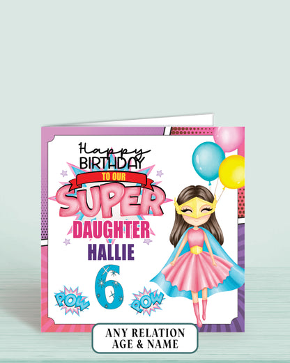 Daughter Birthday Card, 6th Birthday Card for Daughter, Super Hero Girls Birthday Card with Brown Hair | Oliver Rose Designs